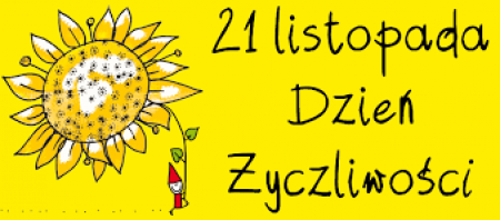 21 LISTOPADA ŚWIATOWY DZIEŃ ŻYCZLIWOŚCI I POZDROWIEŃ