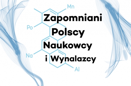 Konkurs - Zapomniani polscy naukowcy i wynalazcy