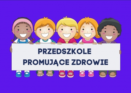 Przedszkole Promujące Zdrowie