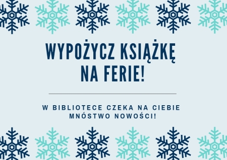 Narodowy Program Rozwoju Czytelnictwa - wypożycz książkę na ferie zimowe