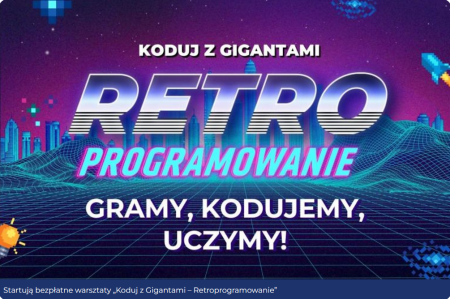 Startują bezpłatne warsztaty „Koduj z Gigantami – Retroprogramowanie”